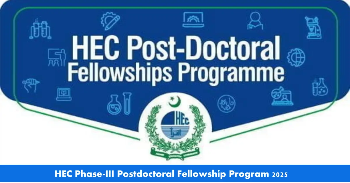 HEC Announces 5th Batch of Phase-III Postdoctoral Fellowship Program 2025