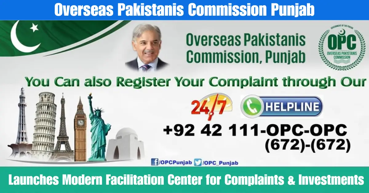 Overseas Pakistanis Commission Punjab Launches Modern Facilitation Center for Complaints & Investments