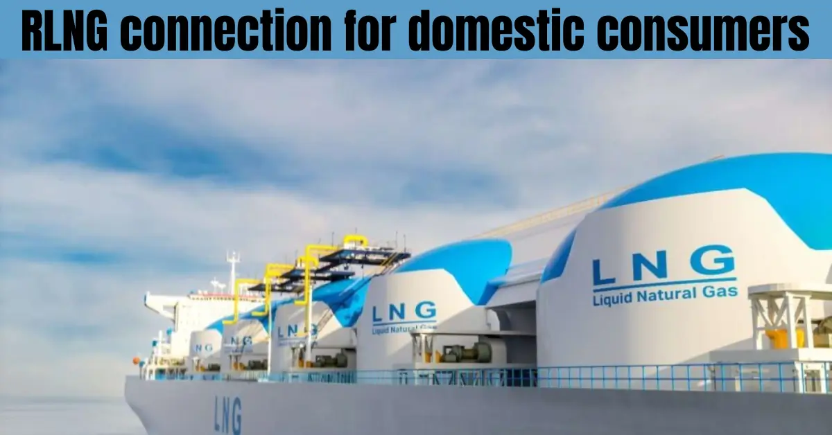 Pakistan Introduces RLNG Domestic Connection Scheme to Expand Household Gas Access