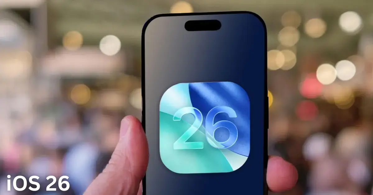 iOS 26 Release Date, Compatible Devices, & Key Features Everything You Need to Know