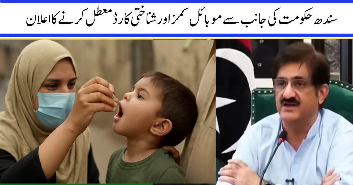 Sindh’s New Polio Policy Govt Weighs Blocking SIMs and IDs of Vaccine-Refusing Parents